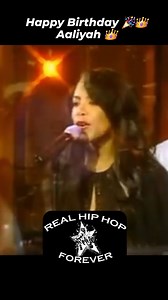 Happy Birthday 🎉👑Aaliyah 👑🙏🏾 | Real Hip Hop Forever