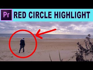 Highlight using Red Circle - Adobe Premiere Pro Tutorial