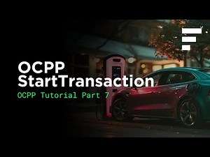 OCPP Tutorial part 7: StartTransaction