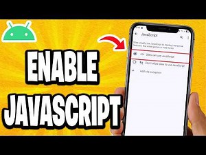 How To Enable JavaScript On Android