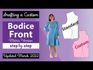 Learn How to Draft the Bodice Front: Revised Mar22 Metric Version