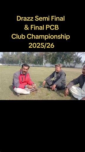 Draz Semi Final & Final PCB Club Championship 2025/26