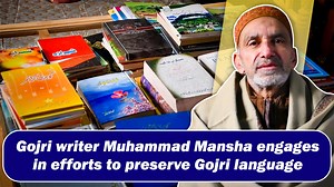 Gojri writer Muhammad Mansha engages in efforts to preserve Gojri language