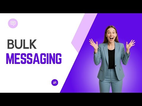 Blasts: Bulk Messaging