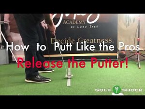 How to release the putter and putt like tour pros