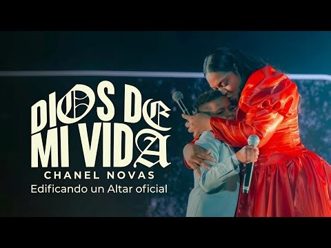 Chanel Novas ft. Nehemías Gonzalez - El Dios De Mi Vida (CON LETRA)