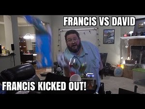 Francis Fridays: David Kicks Out FRANCIS!