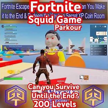 Fortnite Squid Game Parkour Escape Obby Reach End Key & Open Hidden Secret XP Coin Room Creative Map