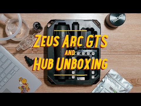 Zeus Arc GTS and Hub Vaporizer Unboxing! (First Look) - Tools420