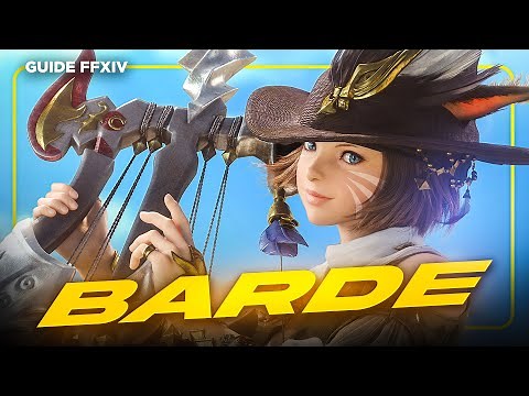 Le guide ULTIME du BARDE | Guide PvE FFXIV