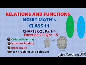RELATIONS AND FUNCTIONS CBSE Math's Class 11| Chapter-2. Exercise 2.1 Questions:1-5