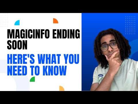 MagicINFO Ending Soon Here's What You Need to Know