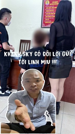 24K views · 155 reactions | Khánh Sky có đôi lời gửi tới Linh Miu, tiết lộ sự thật đằng sau clip #linhmiu #khanhsky #giangho #nguoikechuyenxahoi #reels #short | Người Kể Chuyện Xã Hội | Facebook