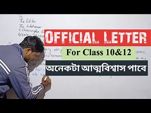 Official or Editorial Letter for Class 10 & 12 || Writing একা লেখ বন্ধুরা