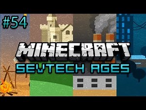 Minecraft: SevTech Ages Survival Ep. 54 - Catastrophe In Space