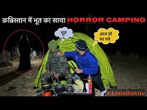 Night Camping In Most Haunted Place In Graveyard ☠️Ghost Shadow Indian Jungle HorrorCampingVideoVlog