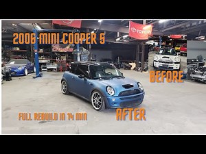 2006 Mini Cooper S Full Rebuild In 14 Min....
