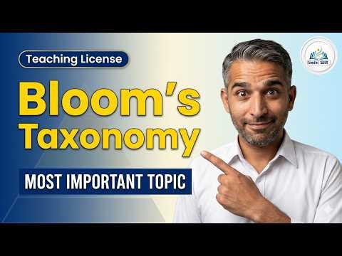 Bloom’s Taxonomy Explained | Most Important Topic for Teaching License