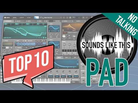 The 10 BEST Ultra Synth PAD Sounds (No Talking)