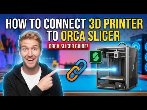 How To CONNECT 3D Printer To Orca Slicer (QUICK & EASY) 2026