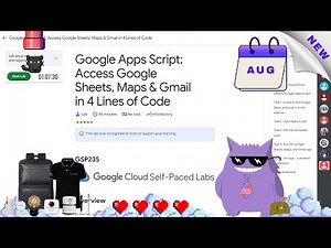 Google Apps Script: Access Google Sheets, Maps & Gmail in 4 Lines of Code| #2025 | #GSP235 |#qwiklab