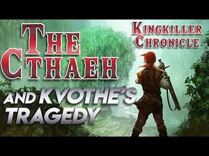 The Cthaeh and Kvothe's Tragedy | Kingkiller Chronicle Lore