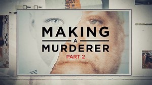 Making A Murder Season 2 Trailer: Can Steven Avery's Conviction Be Overturned?