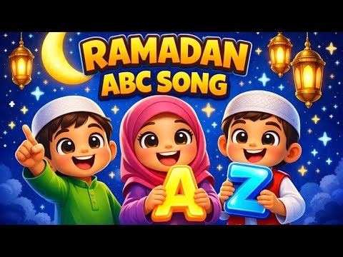 Ramadan A-Z Song for Kids 🌙 | Islamic Alphabet Song | Fun & Educational Ramadan Learning