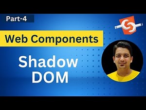 What is Shadow DOM | Web Components - Anuj Singla Hindi #4