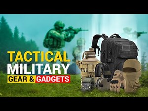 Incredible Tactical Military Gear & Gadgets You Must Have