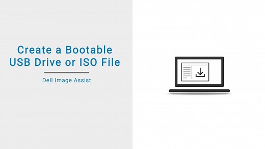 How to create a bootable Image Assist USB drive or ISO file | Dell Ecuador