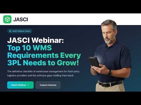 JASCI Webinar: Top 10 WMS Requirements Every 3PL Needs to Grow!