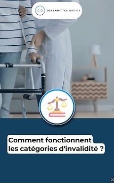 Comment fonctionnent les catégories d'invalidités