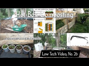 Hot-Box Composting Study -- Low Tech Video, No. 26
