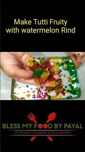 Tutti Fruity recipe from watermelon rind