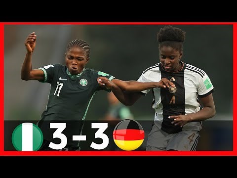 NIGERIA VS GERMANY(3(3)-(2)3)-U17 WOMEN'S WORLD CUP-GOALS&HIGHLIGHTS