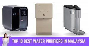 Top 10 Best Water Purifiers in Malaysia 2026 | Updated