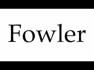 How to Pronounce Fowler
