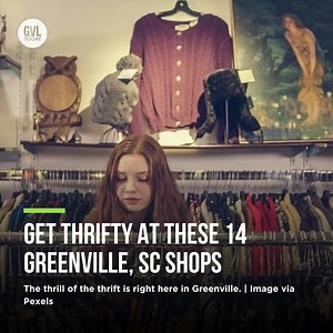 Thrifting is all the rage now -- who doesn't love saving money and finding unique items for a fraction of the original cost! With your help, our trusty readers, we have created a list of 14 local thrift stores, consignment, and resale shops in the Greenville area! | GVLtoday