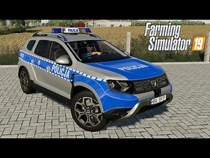 Dacia Duster POLICJA ALARMOWO 👮🚔 - Farming Simulator 2019 [FS19 LS19 Car Vehicle Mod] #car #gaming