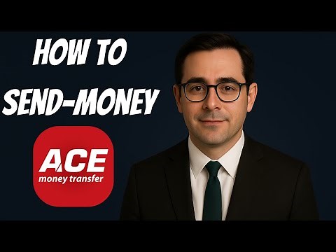 How to Send Money with ACE Money Transfer (2025 Tutorial)