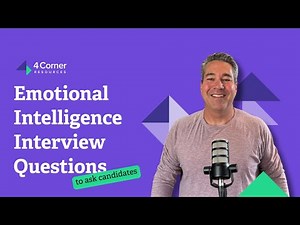12 Emotional Intelligence Interview Questions to Ask Candidates
