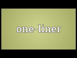 One-liner Meaning