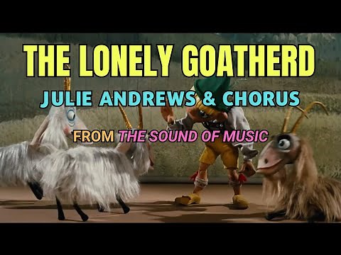 The Lonely Goatherd - Julie Andrews - The Sound Of Music - Lyrics