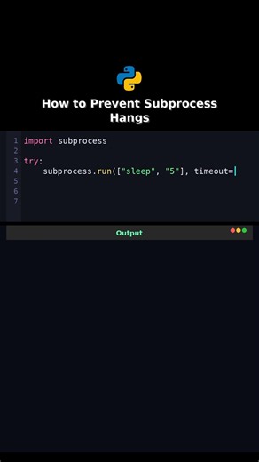 How to Prevent Subprocess Hangs #production