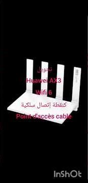 ضبط Huawei AX3 wifi 6 كنقطة إتصال سلكية.point d'accès avec cable