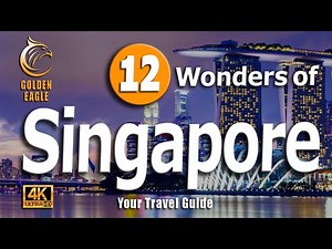 12 WONDERS OF SINGAPORE 🇸🇬 | Travel Guide - What You Should Know Before You Travel