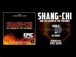 Shang Chi And The Legend Of The Ten Rings - Run It - Epic Version