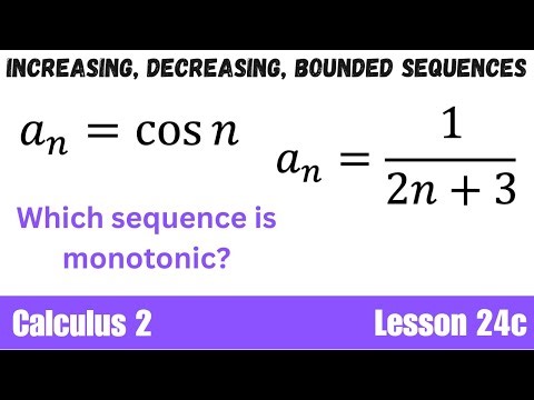 Increasing Decreasing and Bounded Sequences