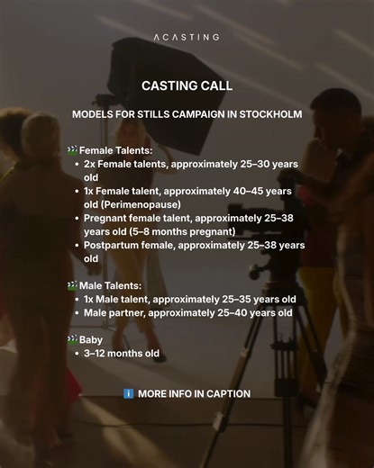 Acasting Sverige 🇸🇪 on Instagram: "Casting Call Details👇: We are seeking individuals with a natural and warm presence who are relaxed, expressive, and comfortable in their bodies. This is a paid project for a stills campaign, and we welcome talents from all ethnicities. ✨ Roles Needed: Female Talents: -2x Female talents, approximately 25–30 years old -1x Female talent, approximately 40–45 years old (Perimenopause) -Pregnant female talent, approximately 25–38 years old (5–8 months pregnant) -P